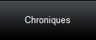 Chroniques